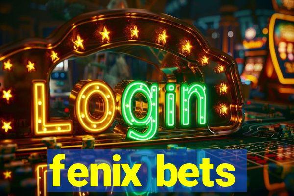 fenix bets